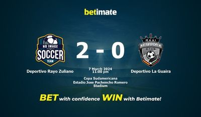 Deportivo Rayo Zuliano vs Deportivo La Guaira Prognozy, kursy i typy bukmacherskie 03.07.2024