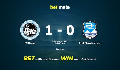FC Osaka vs Azul Claro Numazu przewidywania, kursy i typy bukmacherskie 30.03.2025