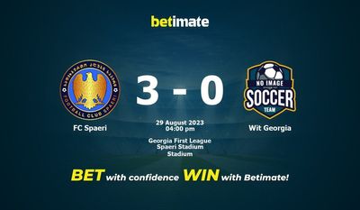 FC Spaeri – Wit Georgia prognozy, kursy i typy bukmacherskie 29.08.2023