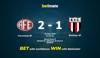 Ferroviaria SP vs Botafogo SP przewidywania, kursy i typy bukmacherskie 30.05.2025