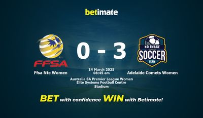 Ffsa Ntc Women vs Adelaide Comets Women Prognoza, kursy i porady dotyczące zakładów 14.03.2025
