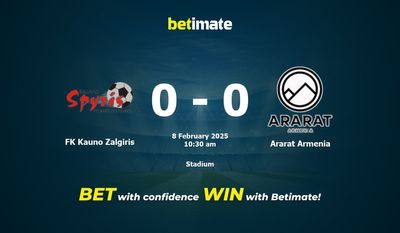 FK Kauno Zalgiris vs Ararat Armenia Prognozy, kursy i typy bukmacherskie 8.02.2025
