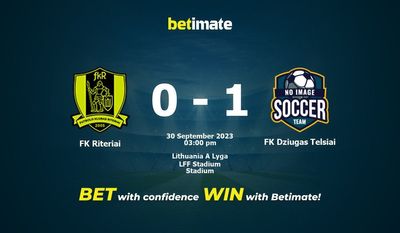 FK Riteriai vs FK Dziugas Telsiai Prognozy, kursy i typy bukmacherskie 30.09.2023