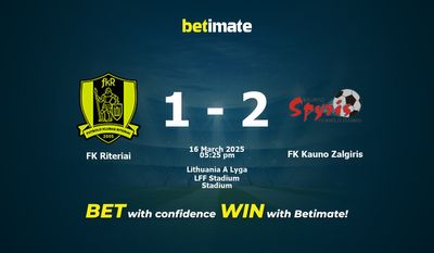 FK Riteriai vs FK Kauno Zalgiris Prognozy, kursy i typy bukmacherskie 16.03.2025