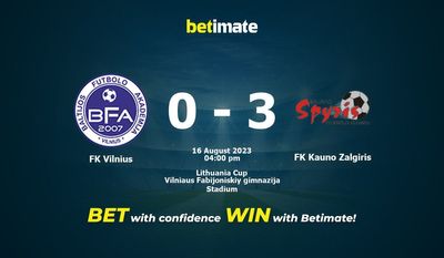 FK Vilnius vs FK Kauno Żalgiris Prognozy, kursy i typy bukmacherskie 16.08.2023