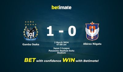 Gamba Osaka vs Albirex Niigata przewidywania, kursy i typy bukmacherskie 03.02.2024