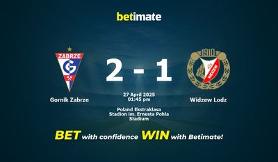 Górnik Zabrze vs Widzew Łódź przewidywania, kursy i typy bukmacherskie 27.04.2025