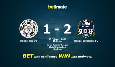 Hapoel Hadera vs Hapoel Jerusalem FC prognozy, kursy i typy bukmacherskie 24.02.2024