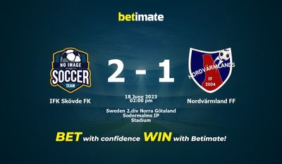 IFK Skövde FK vs Nordvärmland FF Prognozy, kursy i typy bukmacherskie 18.06.2023