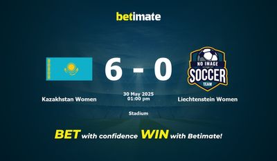 Kazachstan Kobiety kontra Liechtenstein Kobiety Prognoza, Kursy i Porady Zakładowe 05/30/2025