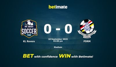 KL Rovers vs PDRM Prognozy, kursy i typy bukmacherskie 18.09.2023