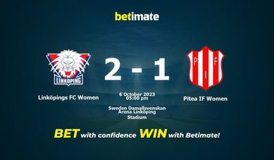 Linköpings FC Women vs Pitea IF Women przewidywania, kursy i typy bukmacherskie 10.06.2023