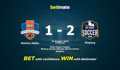 Meizhou Hakka vs Zhejiang prognozy, kursy i typy bukmacherskie 19.10.2023