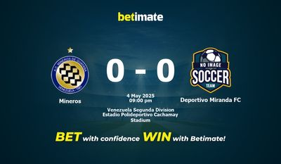 Mineros vs Deportivo Miranda FC Prognozy, kursy i typy bukmacherskie 04.05.2025