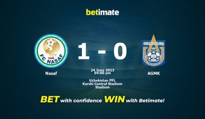 Nasaf vs AGMK Prognozy, kursy i typy bukmacherskie 24.06.2023