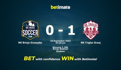 NK Brinje Grosuplje vs NK Triglav Kranj Prognozy, kursy i typy bukmacherskie 09.10.2023