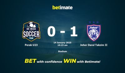 Perak U23 vs Johor Darul Takzim II Prognozy, kursy i typy bukmacherskie 14.01.2025