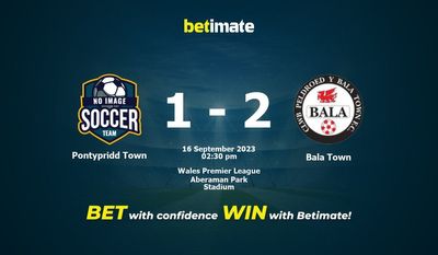 Pontypridd Town vs Bala Town prognozy, kursy i typy bukmacherskie 16.09.2023