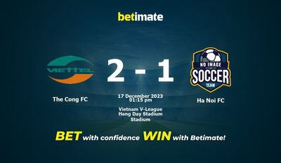 Cong FC vs Ha Noi FC Prognozy, kursy i prognozy Typy bukmacherskie 17.12.2023