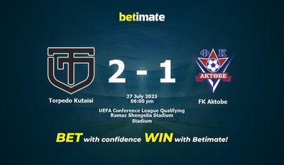 Torpedo Kutaisi vs FK Aktobe Prognozy, kursy i typy bukmacherskie 27.07.2023