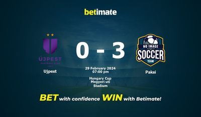 Ujpest vs Paksi przewidywania, kursy i typy bukmacherskie 29.02.2024