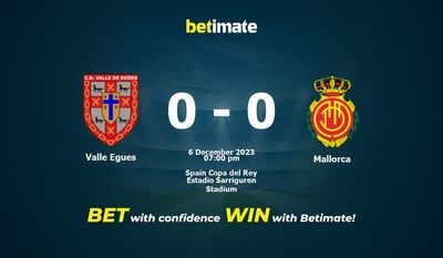 Valle Egues – Mallorca przewidywania, kursy i typy bukmacherskie 12.06.2023