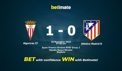 Algeciras CF vs Atlético de Madrid B Prognóstico, Odds e Dicas de Apostas 26/11/2023