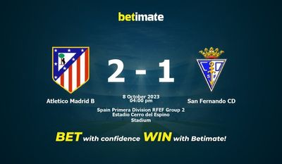 Atletico Madrid B vs San Fernando CD Prognóstico, Odds e Dicas de Apostas 10/08/2023