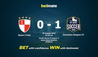 Busan I Park vs Gimcheon Sangmu FC Prognóstico, Odds e Dicas de Apostas 29/08/2023