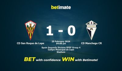 CD San Roque de Lepe vs CD Manchego CR Prognóstico, Odds e Dicas de Apostas 25/02/2024