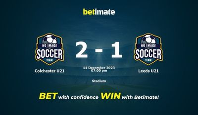 Colchester U21 vs Leeds U21 Prognóstico, Odds e Dicas de Apostas 11/12/2023