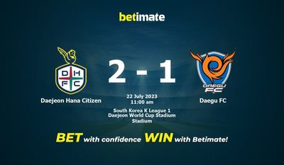 Prognóstico, Odds e Dicas de Apostas Daejeon Hana Citizen x Daegu FC 22/07/2023
