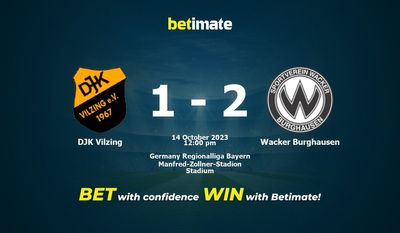 DJK Vilzing vs Wacker Burghausen Prognóstico, Odds e Dicas de Apostas 14/10/2023