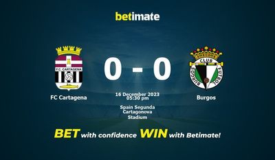 FC Cartagena x Burgos Prognóstico, Odds e Dicas de Apostas 16/12/2023