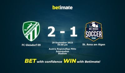 FC Gleisdorf 09 vs St. Anna am Aigen Prognóstico, Odds e Dicas de Apostas 29/09/2023
