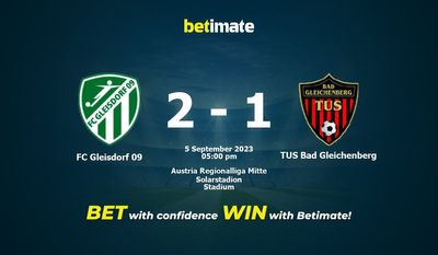 FC Gleisdorf 09 vs TUS Bad Gleichenberg Prognóstico, Odds e Dicas de Apostas 09/05/2023