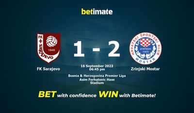 FK Sarajevo vs Zrinjski Mostar Prognóstico, Odds e Dicas de Apostas 16/09/2023
