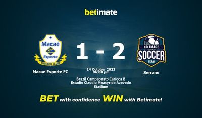 Macaé Esporte FC vs Serrano Prognóstico, Odds e Dicas de Apostas 14/10/2023