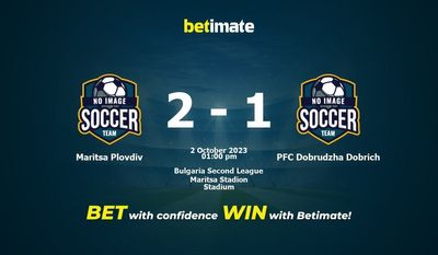 Maritsa Plovdiv vs PFC Dobrudzha Dobrich Prognóstico, Odds e Dicas de Apostas 10/02/2023