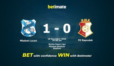 Mladost Lucani vs FK Napredak Predição, probabilidades e resultados Dicas de Apostas 16/12/2023