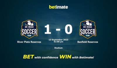 River Plate Reserves vs Banfield Reserves Prognóstico, Odds e Dicas de Apostas 13/09/2023