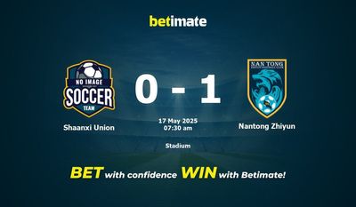 Shaanxi Union vs Nantong Zhiyun Prognóstico, Odds e Dicas de Apostas 17/05/2025