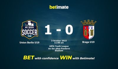 Union Berlim U19 vs Braga U19 Prognóstico, Odds e Dicas de Apostas 10/03/2023
