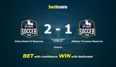 Prognóstico, Odds e Dicas de Apostas Union Santa Fe Reserves x Atlético Tucuman Reserves 27/06/2023