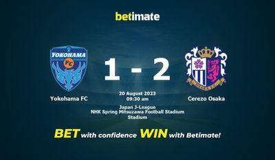 Yokohama FC vs Cerezo Osaka Prognóstico, Odds e Dicas de Apostas 20/08/2023