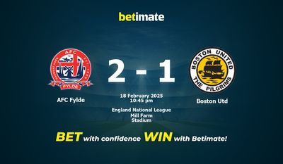 Прогнозы, коэффициенты и советы по ставкам на матч AFC Fylde — Boston Utd 18.02.2025