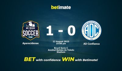 Aparecidense vs AD Confianca Прогнозы, коэффициенты и советы по ставкам на 12.08.2023