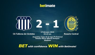 CA Talleres de Córdoba vs Rosario Central Прогнозы, шансы и советы по ставкам на 04.02.2024