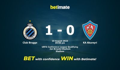 Club Brugge vs KA Akureyri Прогнозы, коэффициенты и советы по ставкам 10.08.2023