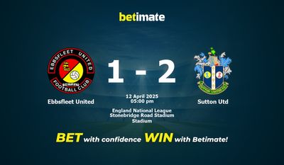 Прогнозы, коэффициенты и советы по ставкам на матч Ebbsfleet United против Sutton Utd 04/12/2025